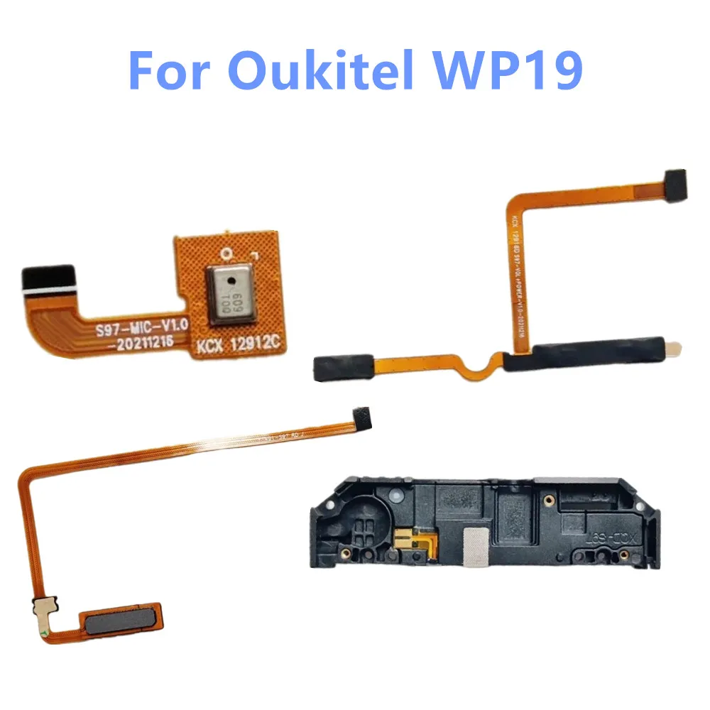 

For Oukitel WP19 Cell Phone Loud Speaker Inner Buzzer Ringer+Side Power Volume FPC+Fingerprint Sensor Cable Button +Micphone MIC