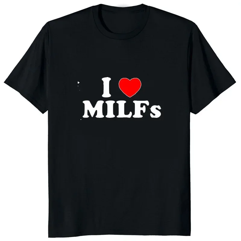 I Love MILFs Heart Graphic Printed Funny Male T Shirts Casual Streetwear Short Sleeve Korea Style T-shirt Soft Y2K Mens Clothing