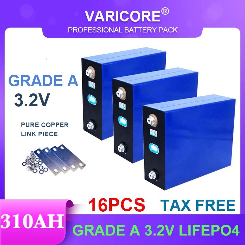 

16pcs 3.2V 310Ah lifepo4 battery 12.8V Lithium Iron Phosphate Travel Solar RV Campers Cell 12v 24v batteries Tax Free Grade A