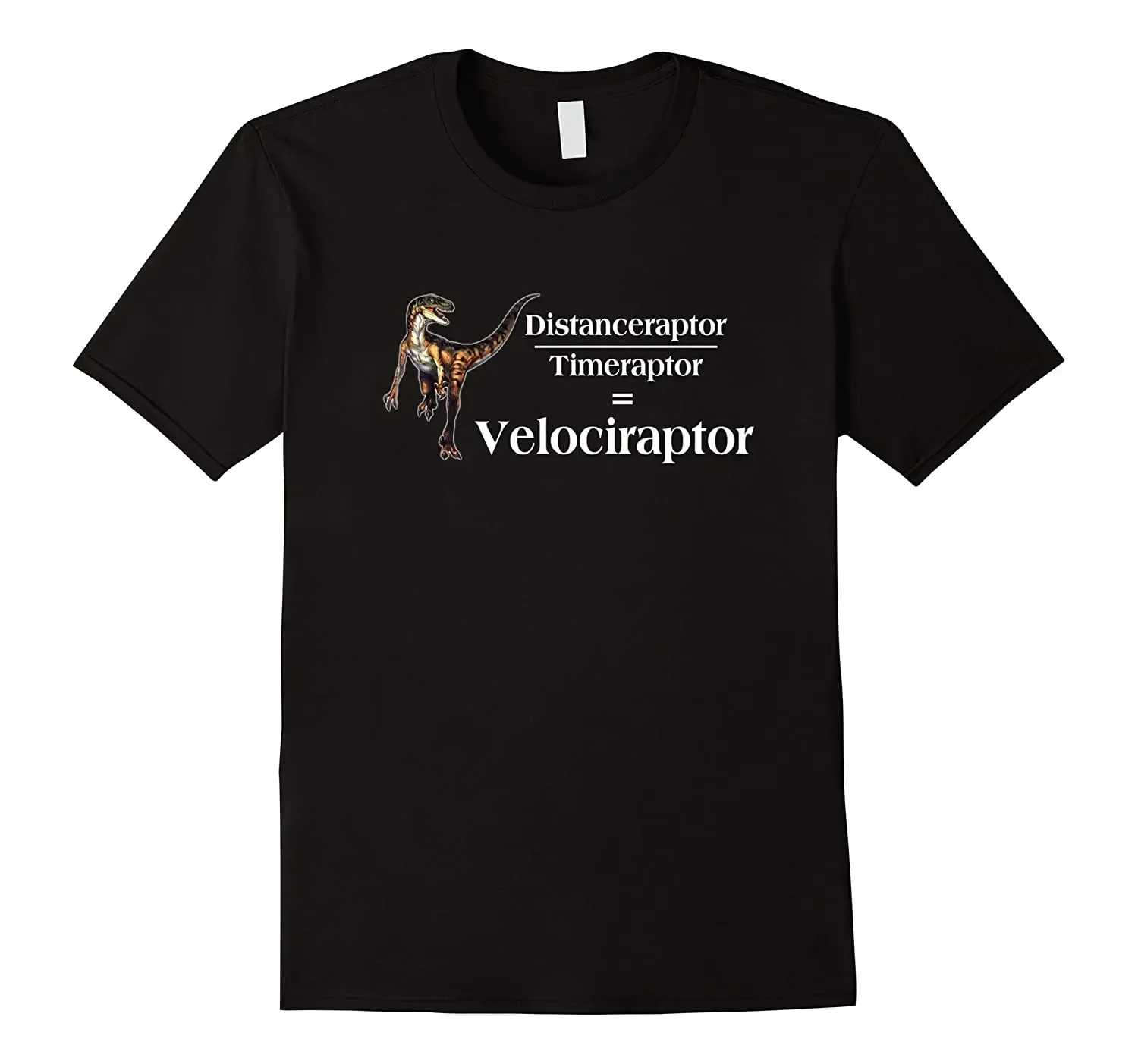 Summer Cotton Short Sleeve O-Neck Mens T Shirt New Distanceraptor Divide Timeraptor = Velociraptor. Funny Dinosaur T-Shirt.