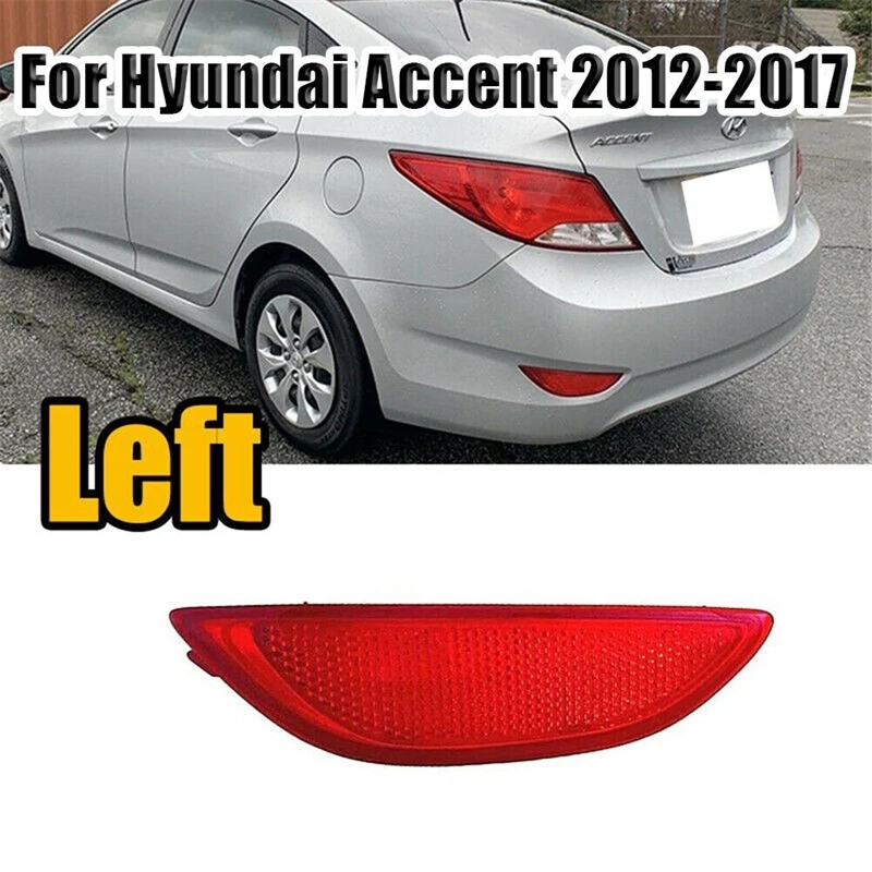 Car Left/Right Rear Bumper Reflector For Hyundai Accent Sedan 2012 2013 2014 2015 2016 2017 924051R000 924061R000