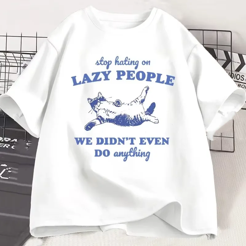 Stop Hating on Lazy People Kitten Cat T-shirt Men Women Vintage Animal Sayings Funny Printed T Shirt Trendy Summer Tee