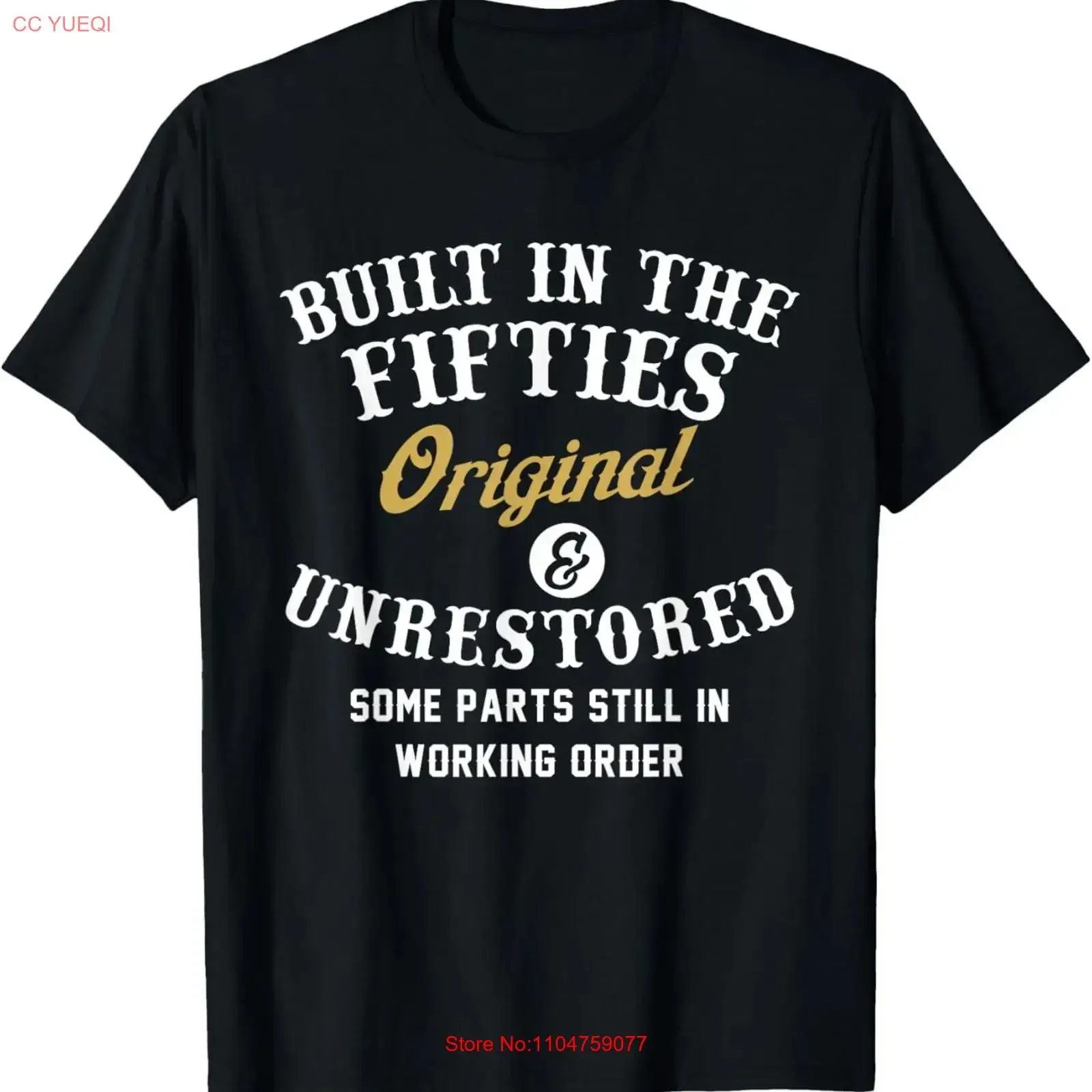 Built In The Fifties Original Unrestored Some Parts Still T Shirt vintage Washed Versatile Soft Stretched Top For Everyday Wear