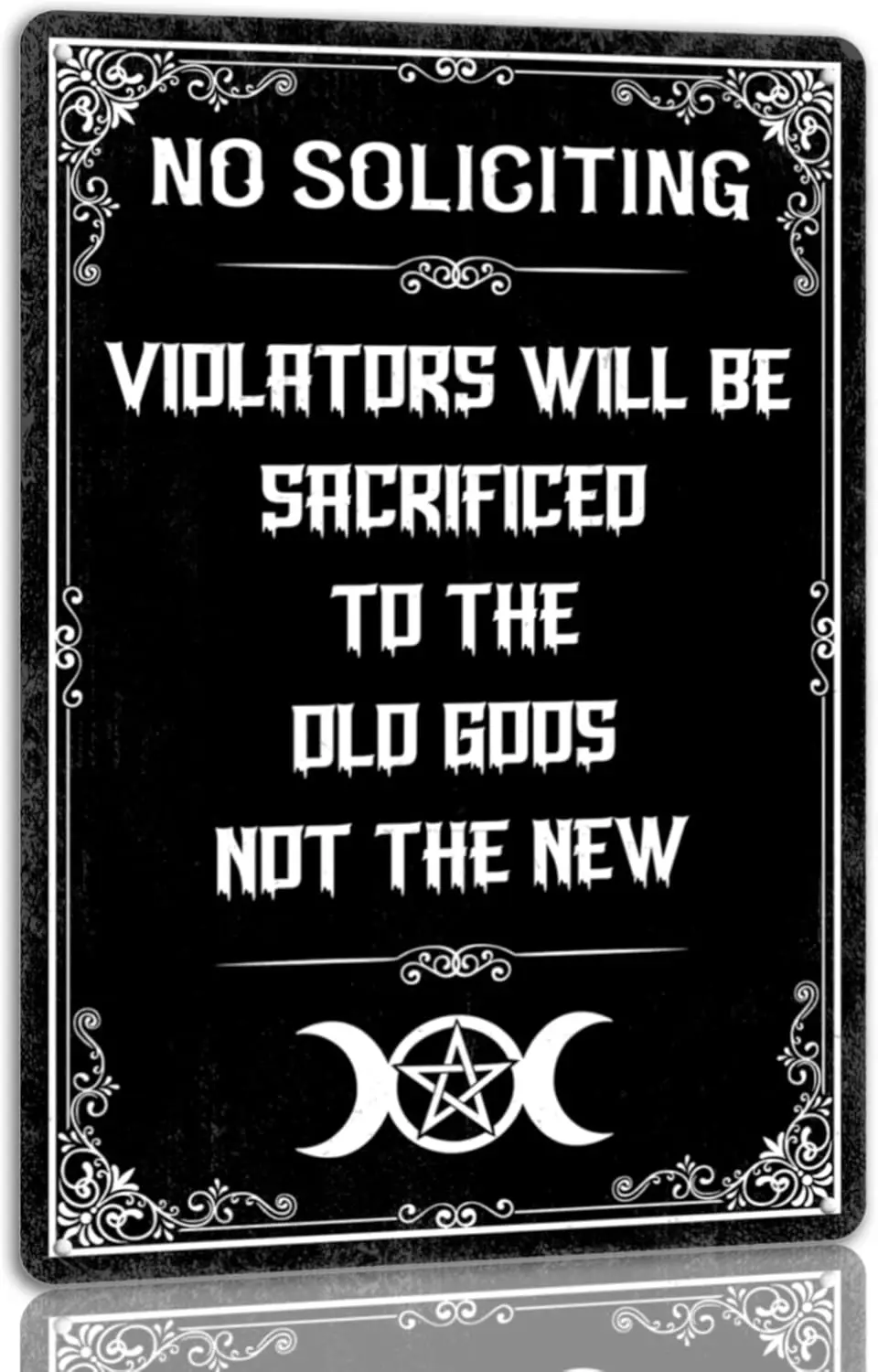 No Soliciting Metal Sign Violators Will Be Sacrificed To The Old Gods Not The New Vintage Spooky Tin Signs Gothic Halloween Deco