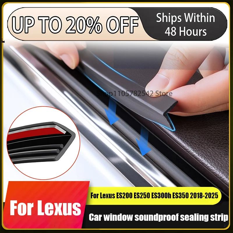 For Lexus ES200 ES250 ES300h ES350 2018-2025 Car windows doors dashboard gaps sound insulation sealing strips