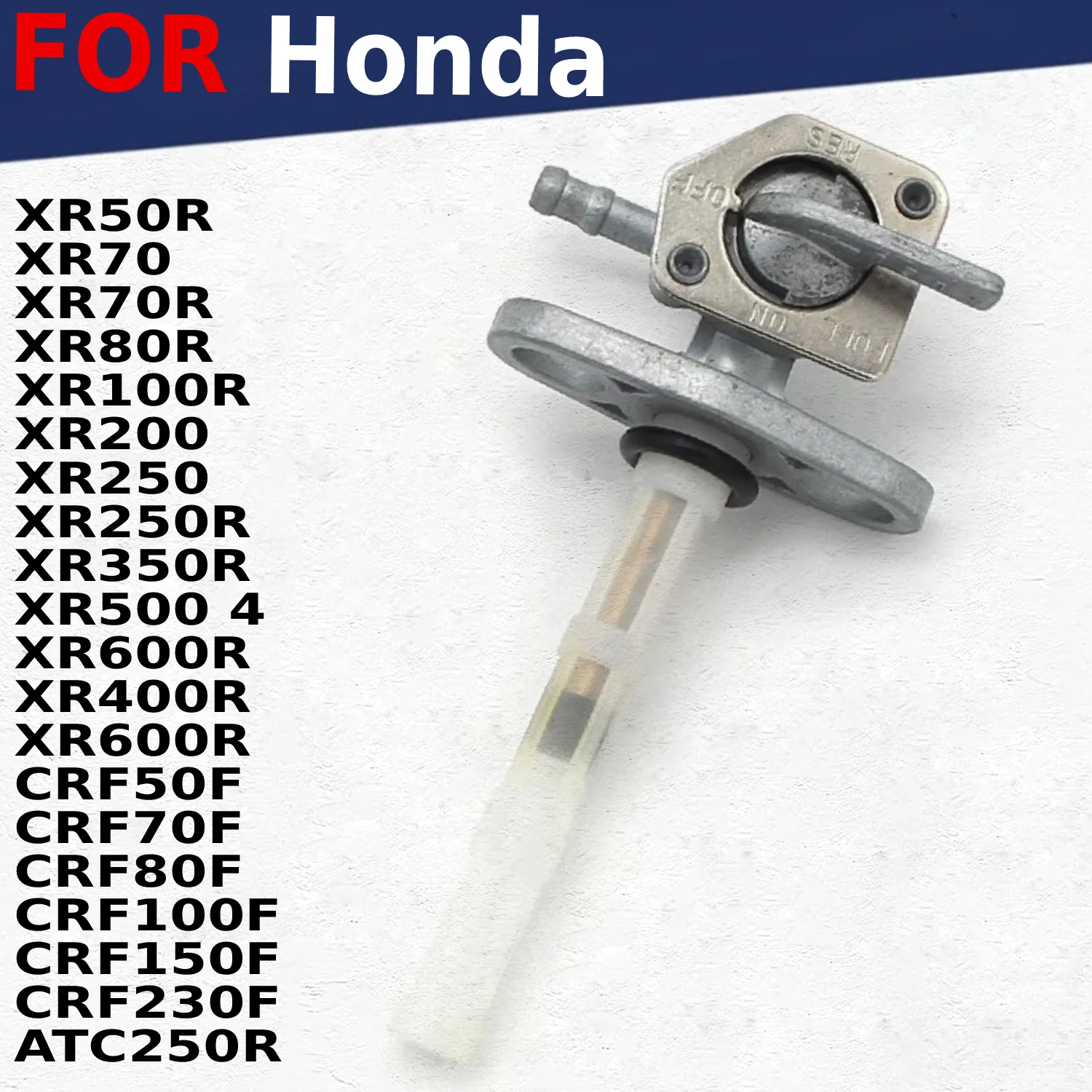 

For Honda XR50R XR70 XR80R XR100R XR200 XR250 XR350R XR600R CRF50F CRF70F ATC250R XR400R Motorcycle Gas Fuel Tank Switch Pump