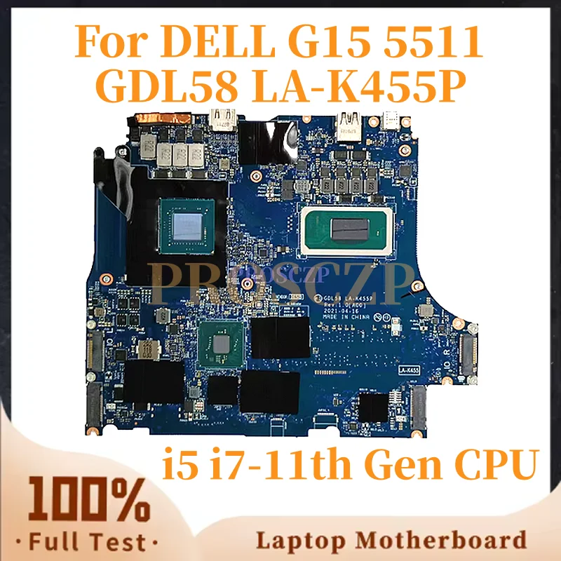 GDL58 LA-K455P لـ DELL G15 5511 اللوحة الرئيسية للكمبيوتر المحمول LA-K455P مع i5 i7-11th Gen CPU RTX3050-V4G GPU اللوحة الأم للكمبيوتر المحمول 100% اختبار
