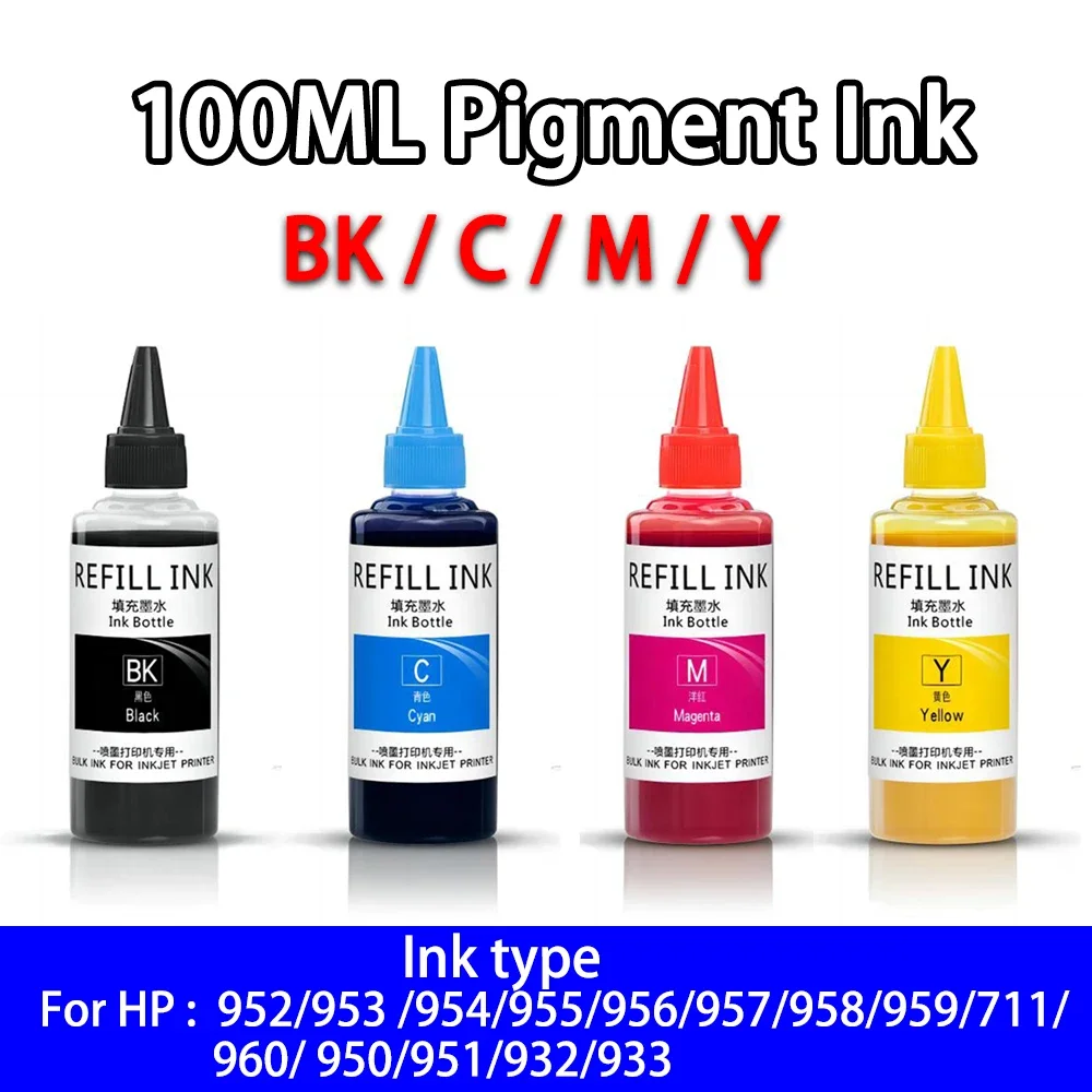 

100ML 4 Colors Refill Pigment Ink For HP 950 951 932 933 952 953 954 955 956 957 711 960 8100 8600 7610 7510 T120 T520 7740 821