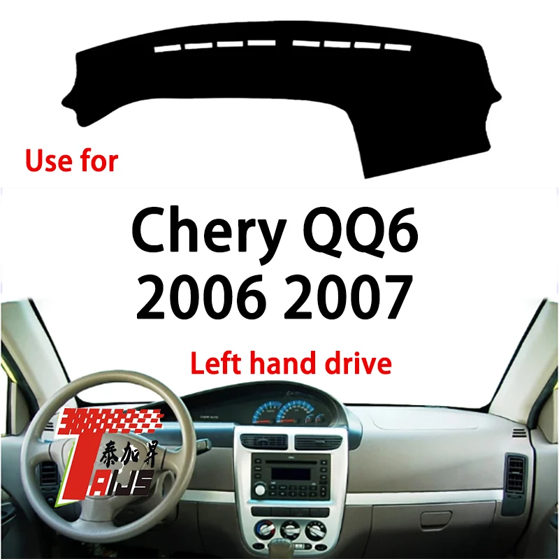 

TAIJS factory high quality anti-dirty Suede dashboard cover for Chery QQ6 2006-2007 Left hand drive hot selling product