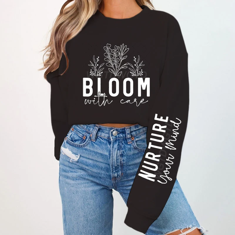 

Свитшоты с принтом Bloom With Care, весенне-осенние женские толстовки с длинными рукавами, пуловер в стиле полевого цветка, новая модная уличная одежда для психического здоровья