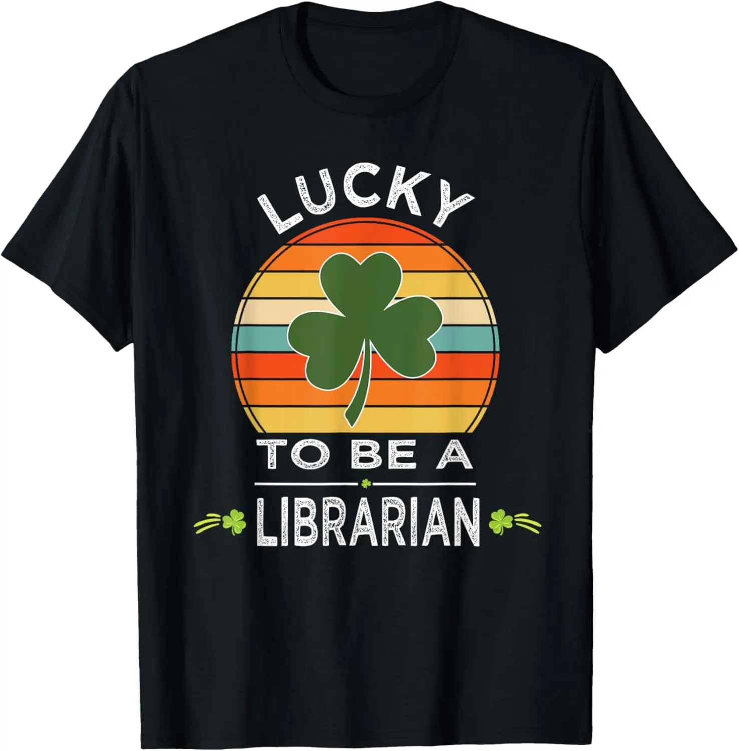 تي شيرت Vintage Lucky To Be A Library - هدية عيد القديس باتريك #1