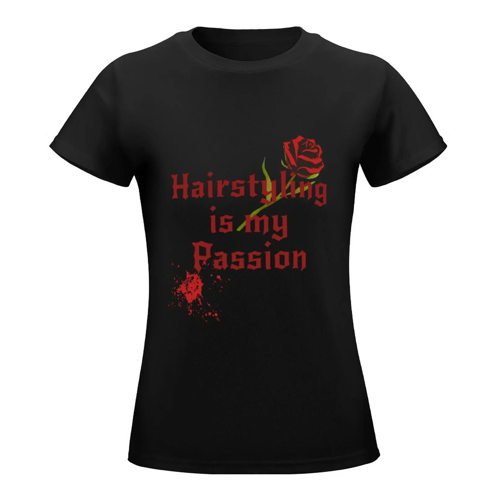 Hair Passion T-Shirt sweat kawaii clothes graphic t-shirts for Women