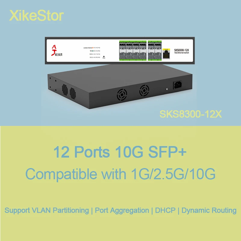 

XikeStor 12 Ports 10G SFP+ Support 1G/2.5G/10G Support VLAN Partitioning / Port Aggregation / DHCP / Dynamic Routing L3 Manage