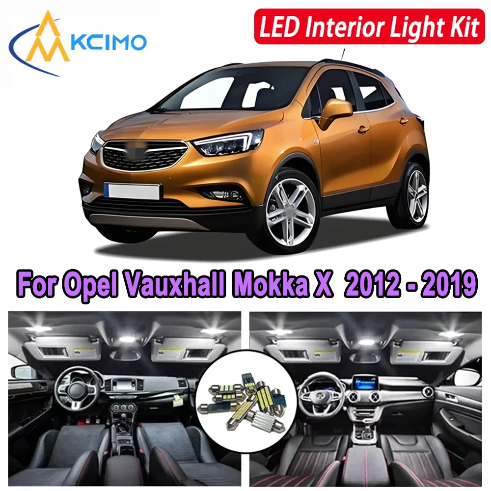 

For Opel Vauxhall Mokka X 2012 2013 2014 2015 2016 2017 2018 2019 Premium Bright LED Interior Dome Map Trunk Light Kit Car Led