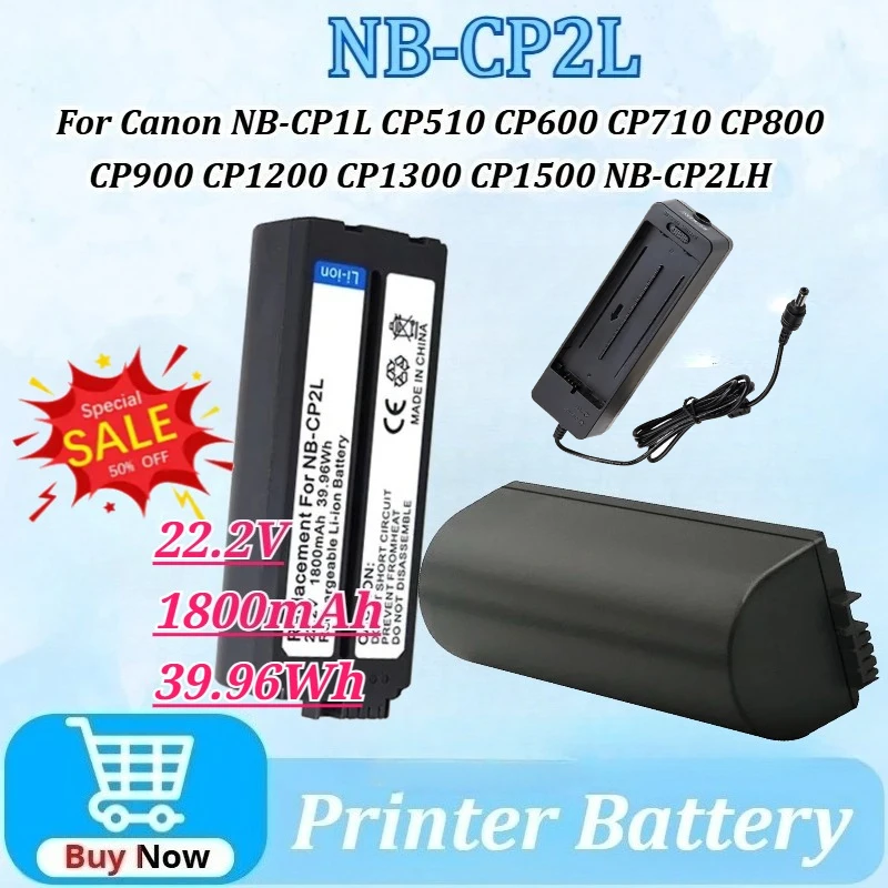 

NB-CP2L NB-CP2LH 39.96Wh Printer Battery 22.2V 1800mAh for Canon NB-CP1L CP710 CP800 CP900 CP510 CP600 CP1500 CP910 CP1300