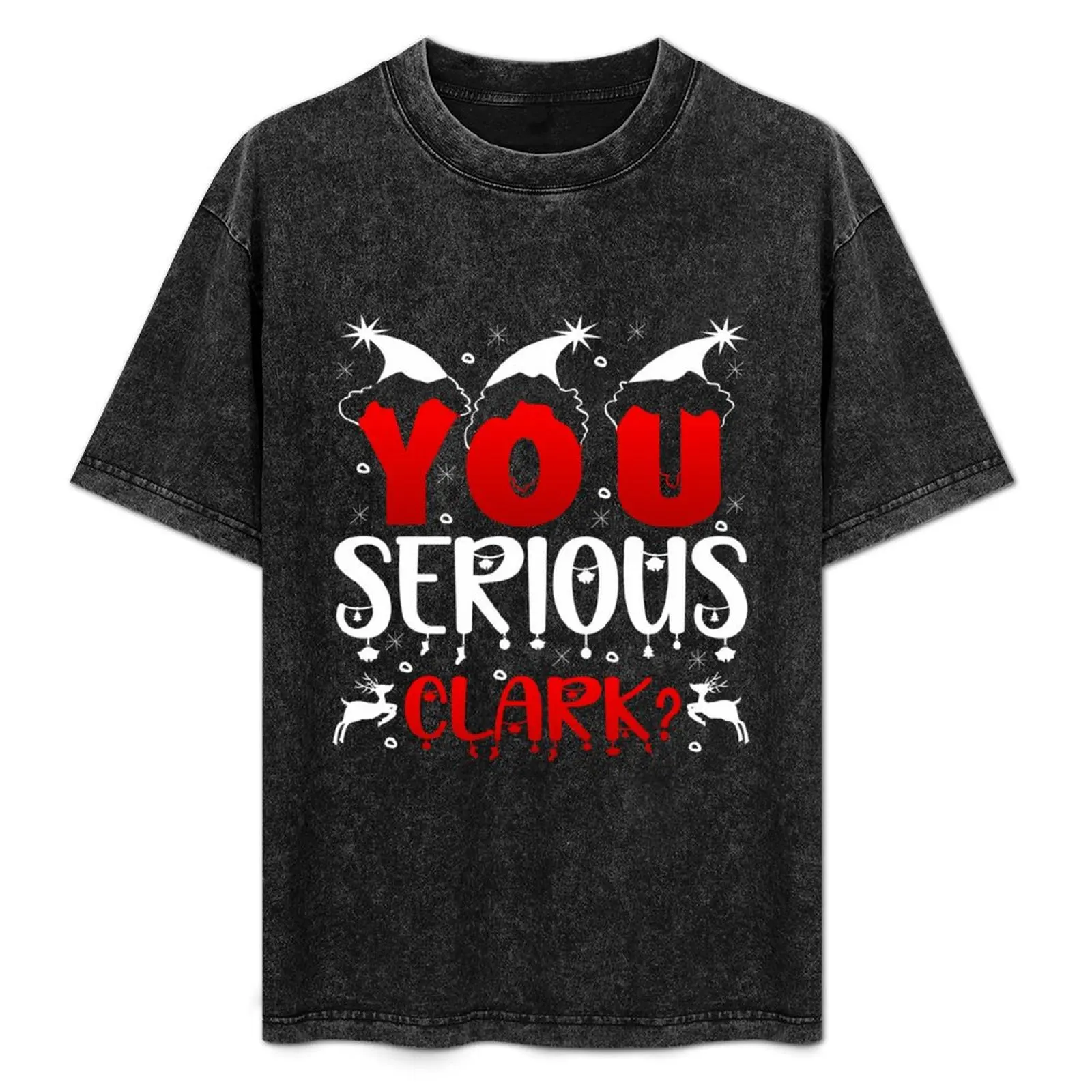 

You serious clark T-Shirt customs graphics shirts men graphic