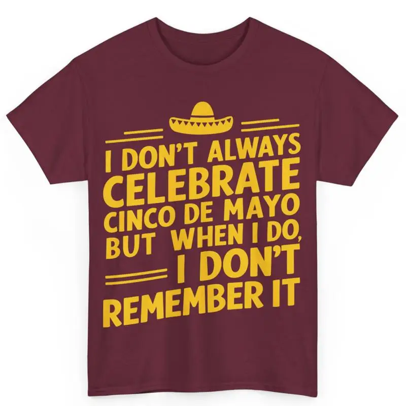 I Don't Always Cele…