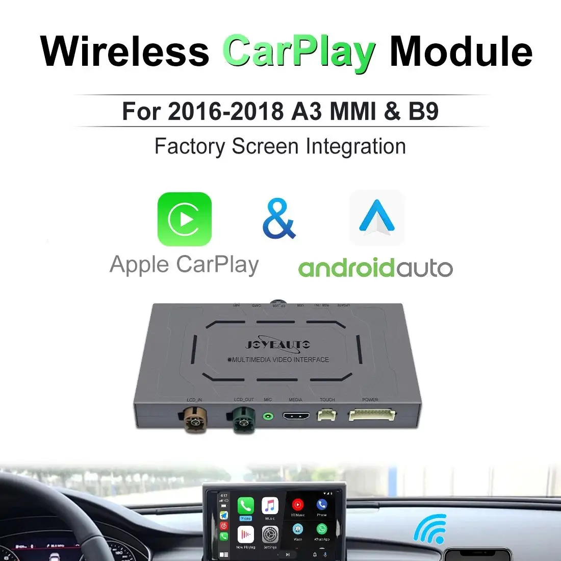 

JoyeAuto Wireless Apple CarPlay for Audi A3 8V B9 MMI 2012-2018 Android Auto Carplay Mirroring Rear Camera GPS BT AirPlay Box