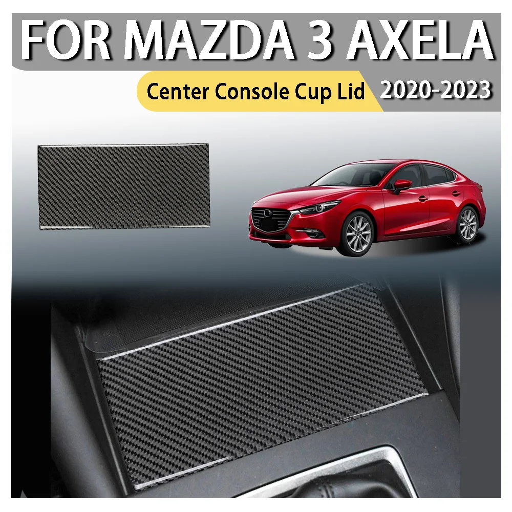 

Car Decoration Cars Accessories Center Console Cup Lid For Mazda 3 Axela 2020 2021 2022 2023 Car Upgrade Car Styling ABS Plastic