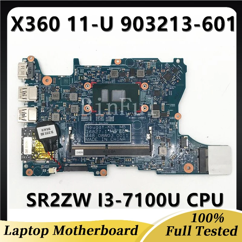 903213-601 903213-001 903213-501 For HP 11-U Laptop Motherboard 16827-1 448.08W03.0011  With SR2ZW I3-7100U CPU 100% Full Tested