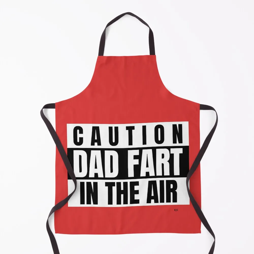 Caution Dad Fart In The Air Apron professional hairdresser Kitchen Household Items barber men japanese woman Apron