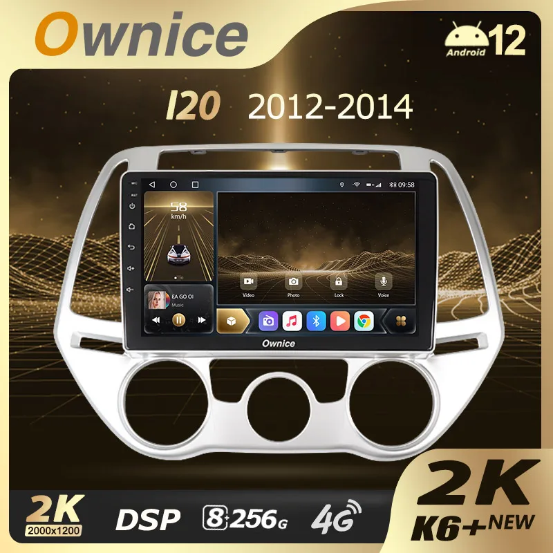 

Ownice K6+ 2K for Hyundai i20 PB 2012 2013 2014 2din Car Radio Autoradio Multimedia Player Android 12.0 Head Unit GPS Navigation