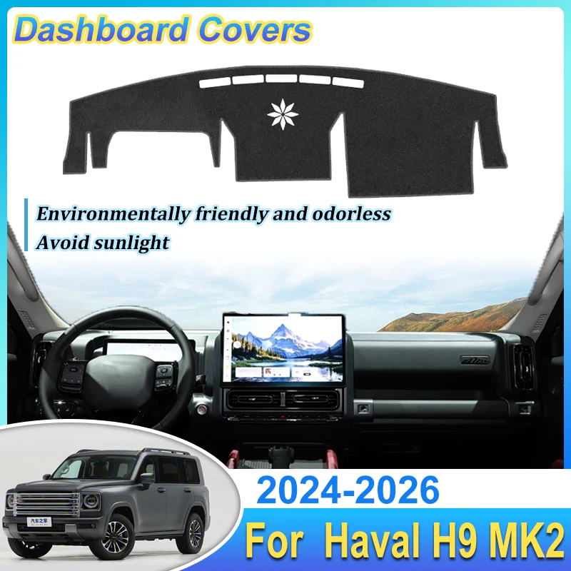 

Car Dashboard Cover For Haval H9 MK2 Accessories 2024 2025 2026 Dash Carpet Mat Liner Sunshade Anti Dirty Sun Stickers Pad Parts