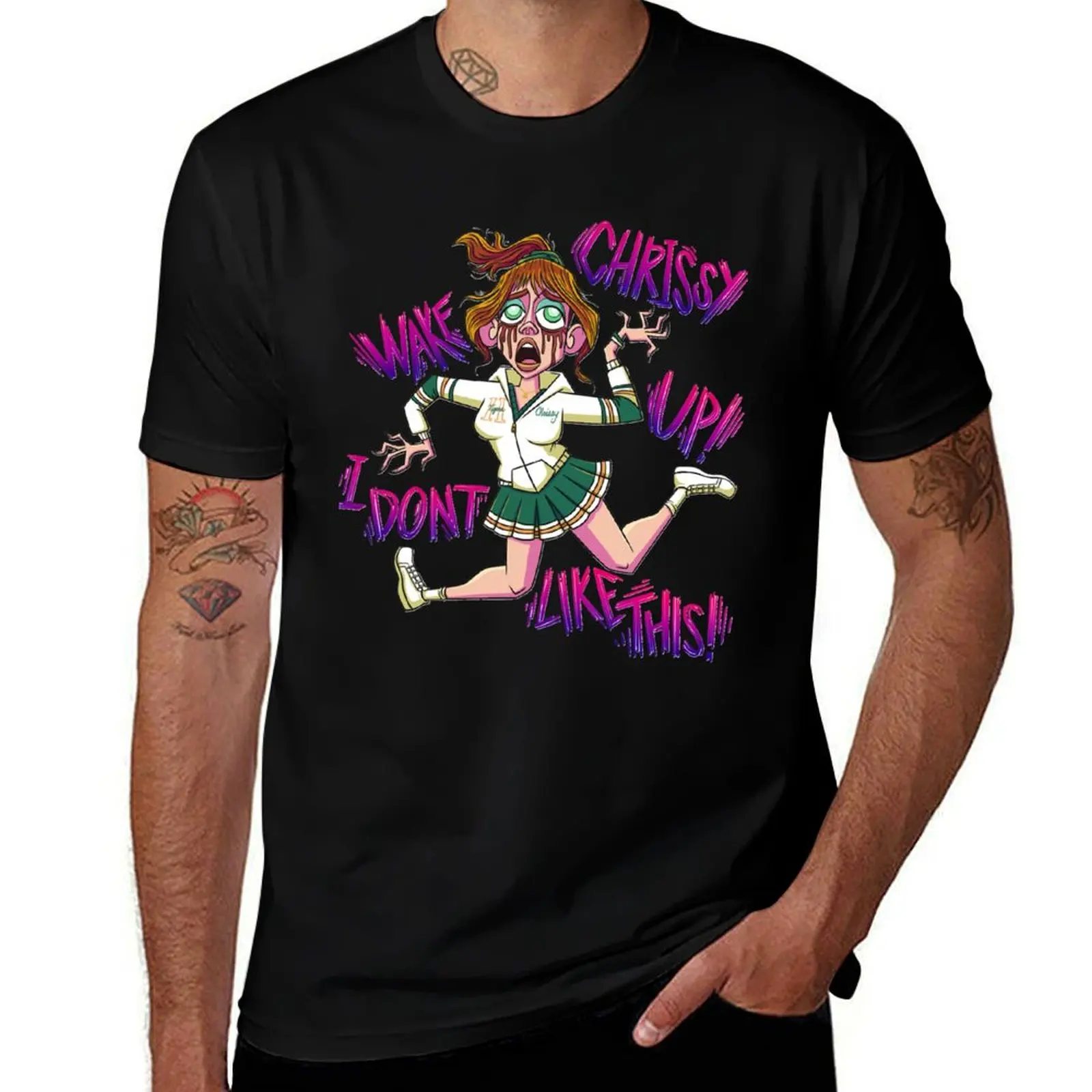 

Chrissy Wake Up! T-Shirt anime t shirts for man man t shirts cotton