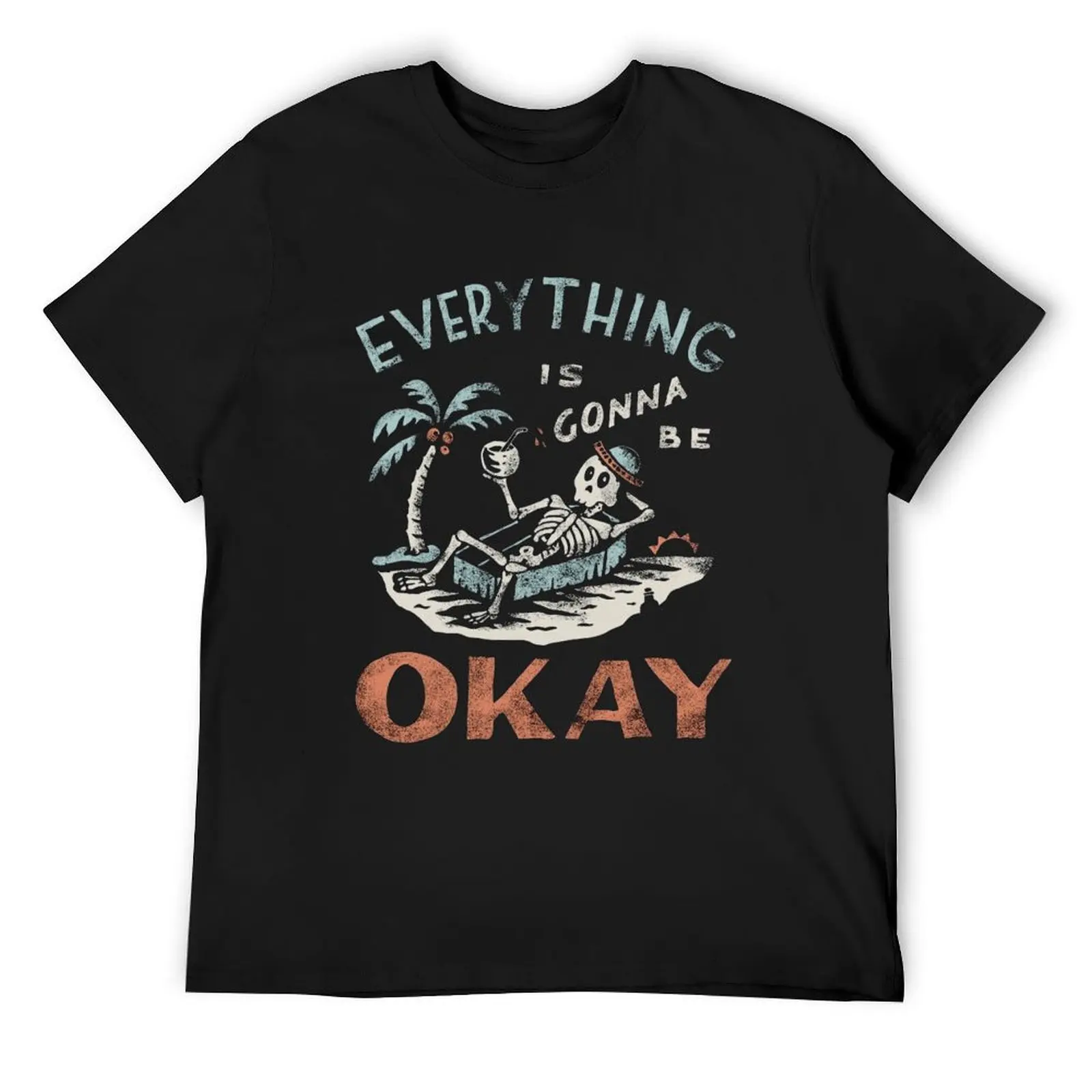 

Everything Is Gonna Be OKAY T-Shirt summer clothes summer 2025 sweat Men's clothing