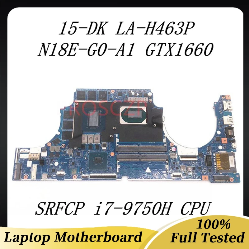 

LA-H463P High Quality Mainboard For HP Pavilion 15-DK Laptop Motherboard With SRFCP i7-9750H CPU N18E-G0-A1 GTX1660 100% Tested