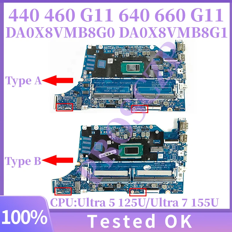Placa base DA0X8VMB8G0 DA0X8VMB8G1 para HP 640 660 G11 440 460 G11 N95765-601 con CPU Ultra 5 Ultra 7 integrada, funcionando correctamente