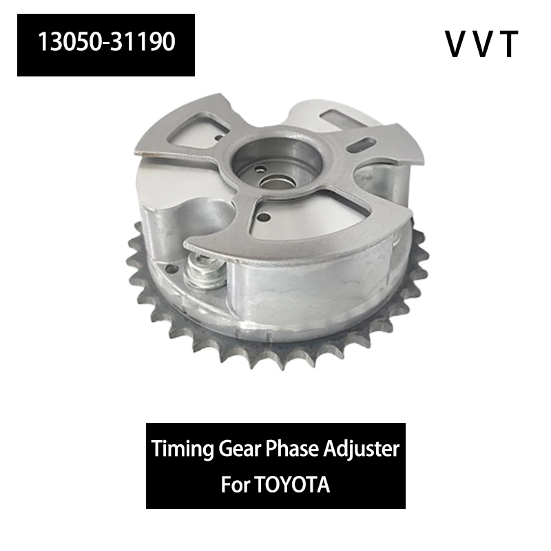 

13050-31190 Phase adjuster For Toyota FJ Cruiser 2007 4.0L 4Runner 2010 Basic Model Engine intake VVT gear