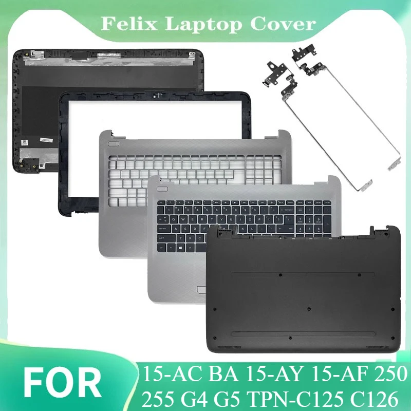 Repalce Cover For 15-AC BA 15-AY 15-AF 250 255 G4 G5 TPN-C125 C126 LCD Back Cover/Front Bezel/Hinges/Palmrest/Bottom Case Silver
