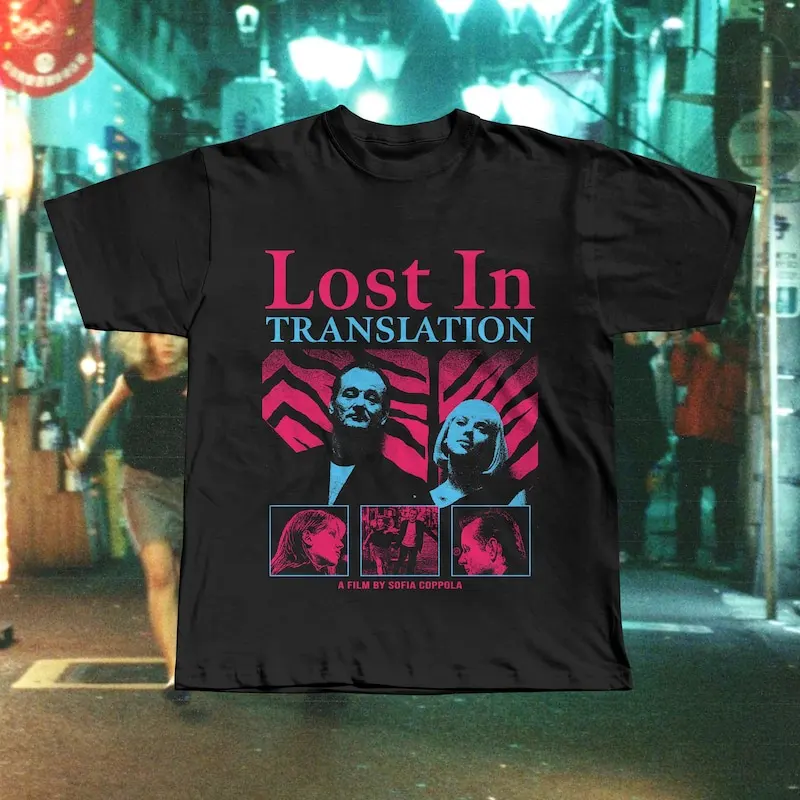 Lost In Translation T-Shirt, Sofia Coppola Film, Bill Murray Scarlett Johansson, Tokyo Indie Tee