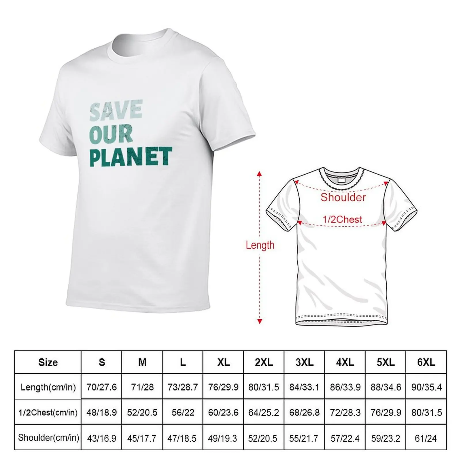 Save Our Planet T-Shirt man t shirts cotton man graphic t shirt man t shirt designer T-shirt