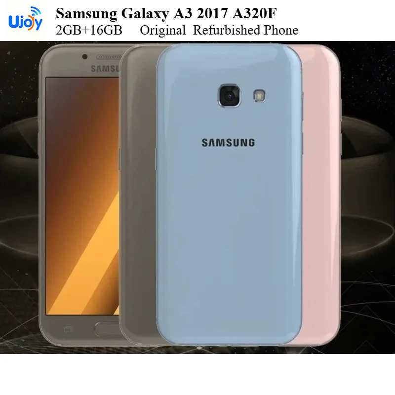Samsung Galaxy A3 2017 A320F 4G Mobile Phone Fingerprint 4.7" 2GB+16GB 13MP+8MP Octa Core  A3 2017 Original  Refurbished Phone