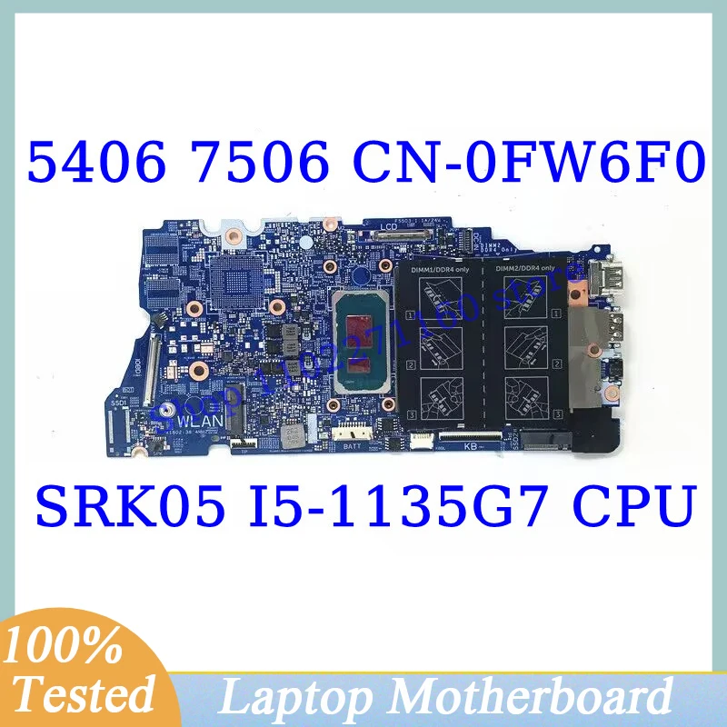 

CN-0FW6F0 0FW6F0 FW6F0 For DELL Inspiron 5406 7506 With SRK05 I5-1135G7 CPU Mainboard 19861-1 Laptop Motherboard 100%Tested Good