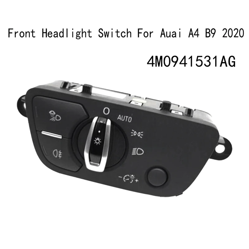 Car Front Headlight Switch Replacement Parts For Auai A4 B9 2020 4M0941531AG 4M0941531 AG
