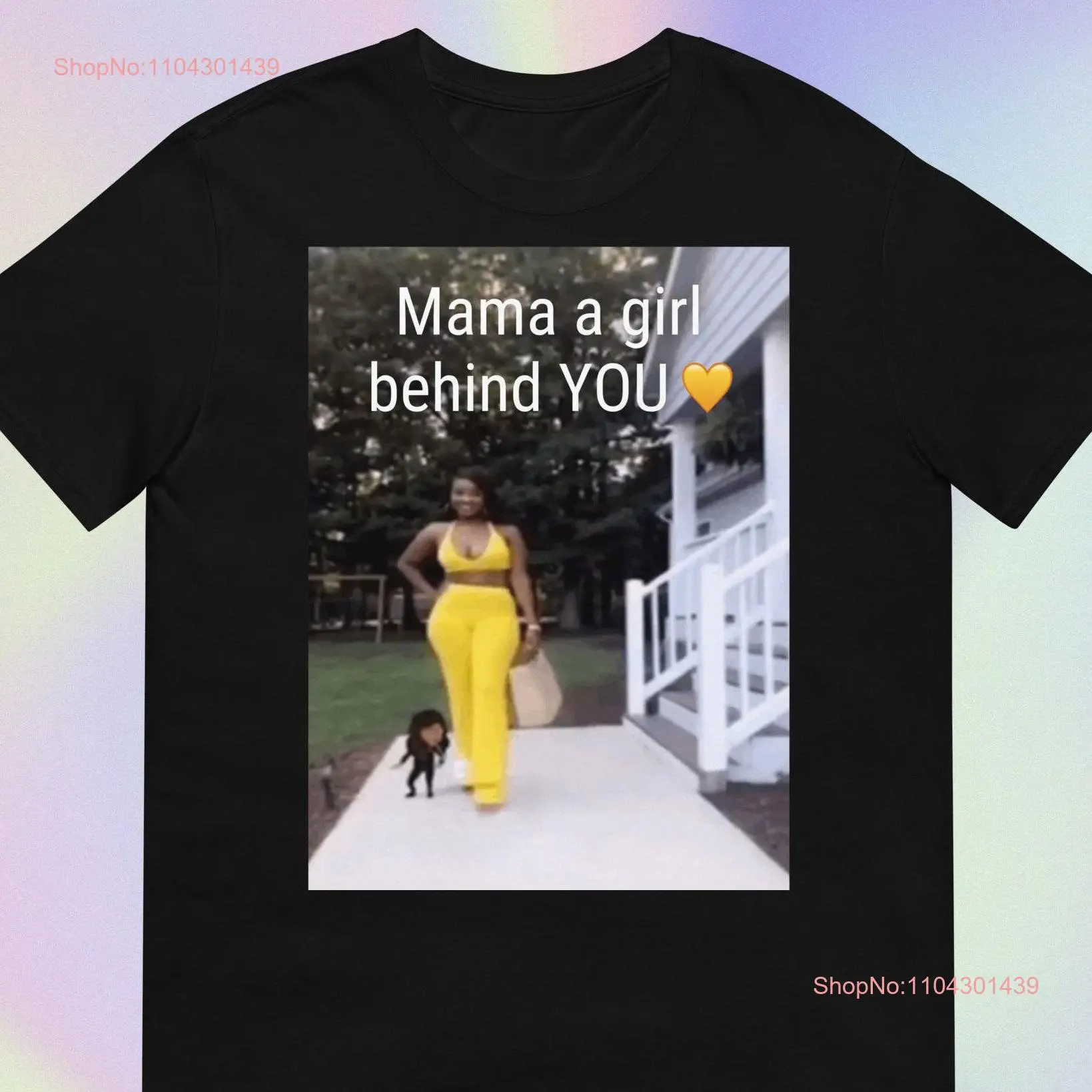 Mama a Girl Behind You Funny Viral Random Silly Stupid Ironic Oddly Specific Low Resolution Meme Print  T Shirt