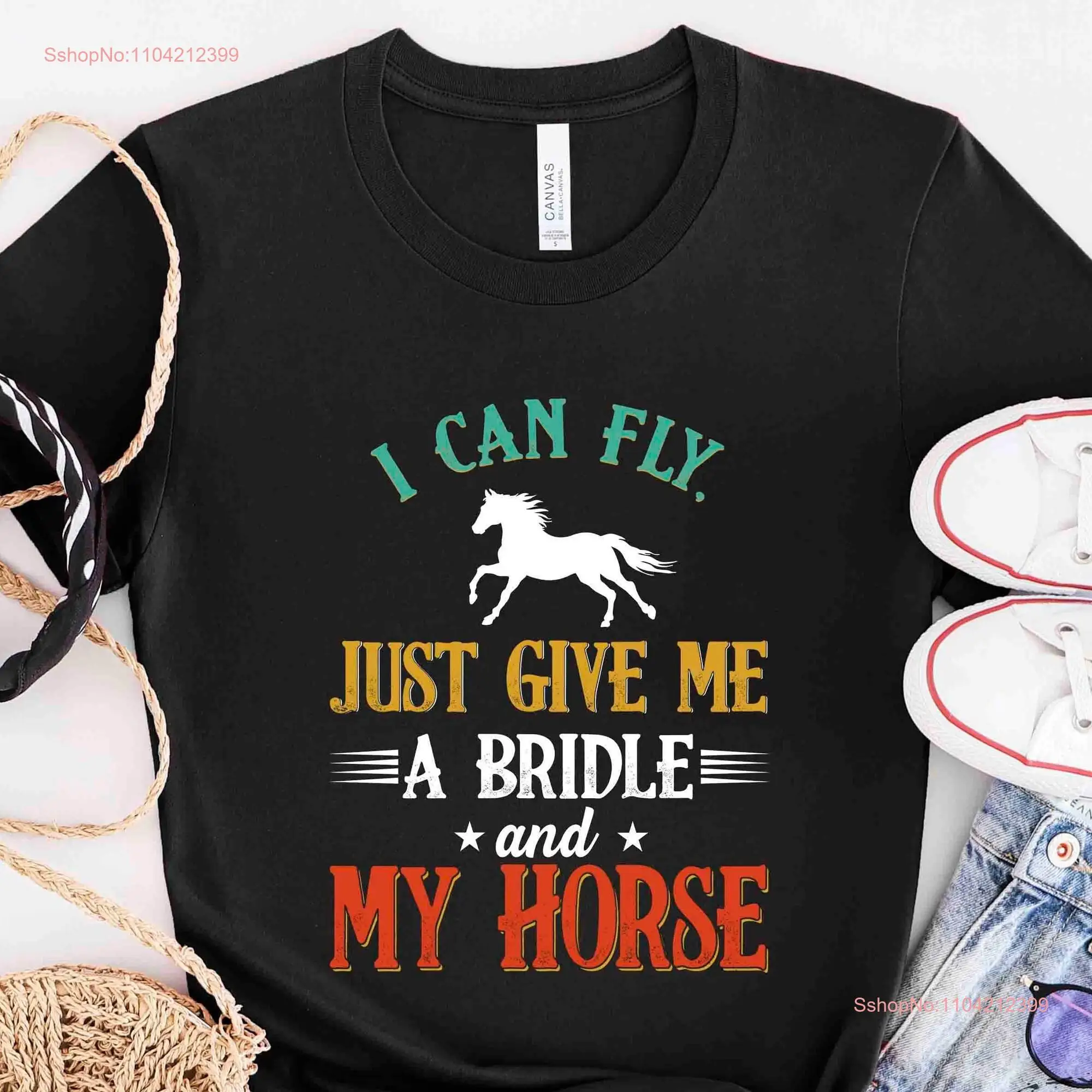 Horse T Shirt I Can Fly Just Give Me A Bridle And My Lover Rider Owner HOR049F01 long or short sleeves