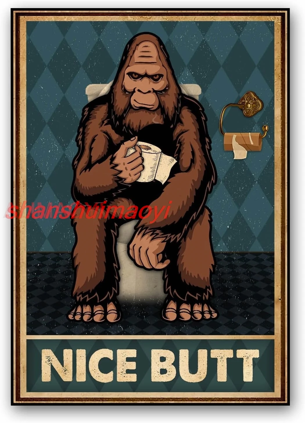 ALI Bigfoot Nice Butt Vintage Poster, Funny Sasquatch Butt Napkins Poster, Sasquatch Nice Butt Poster, Funny Sasquatch Bathroom