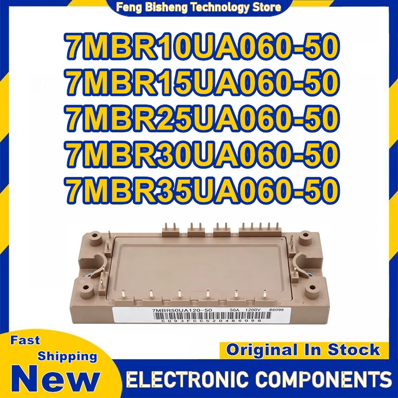 7MBR10UA060-50 7MBR15UA060-50 7MBR25UA060-50 7MBR30UA060-50 7MBR35UA060-50 New Original In Stock