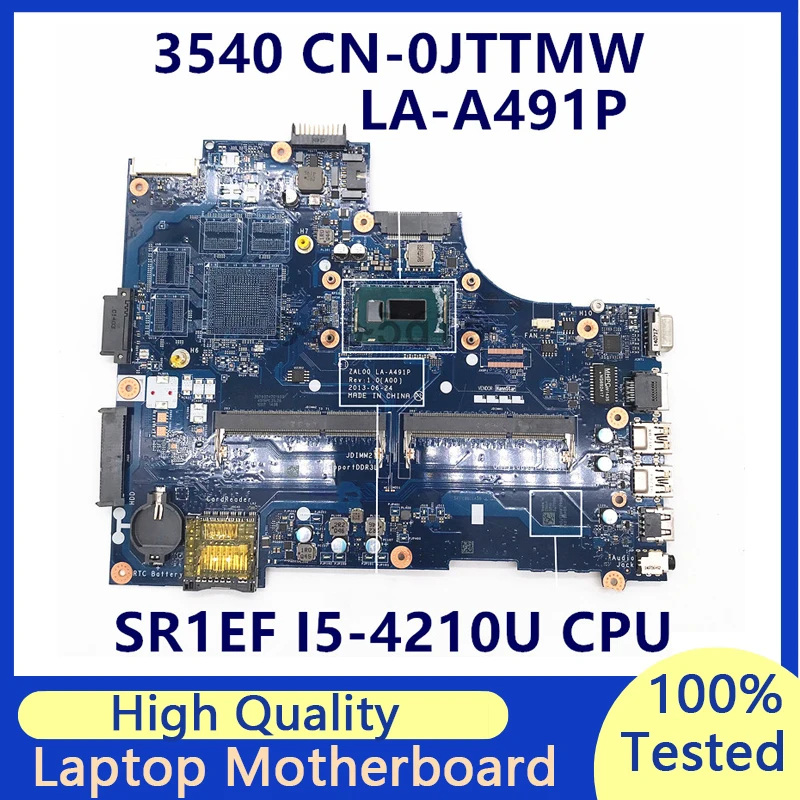 CN-0JTTMW 0JTTMW JTTMW Mainboard For Dell 3540 Laptop Motherboard With SR1EF I5-4210U CPU ZAL00 LA-A491P 100% Full Tested Good