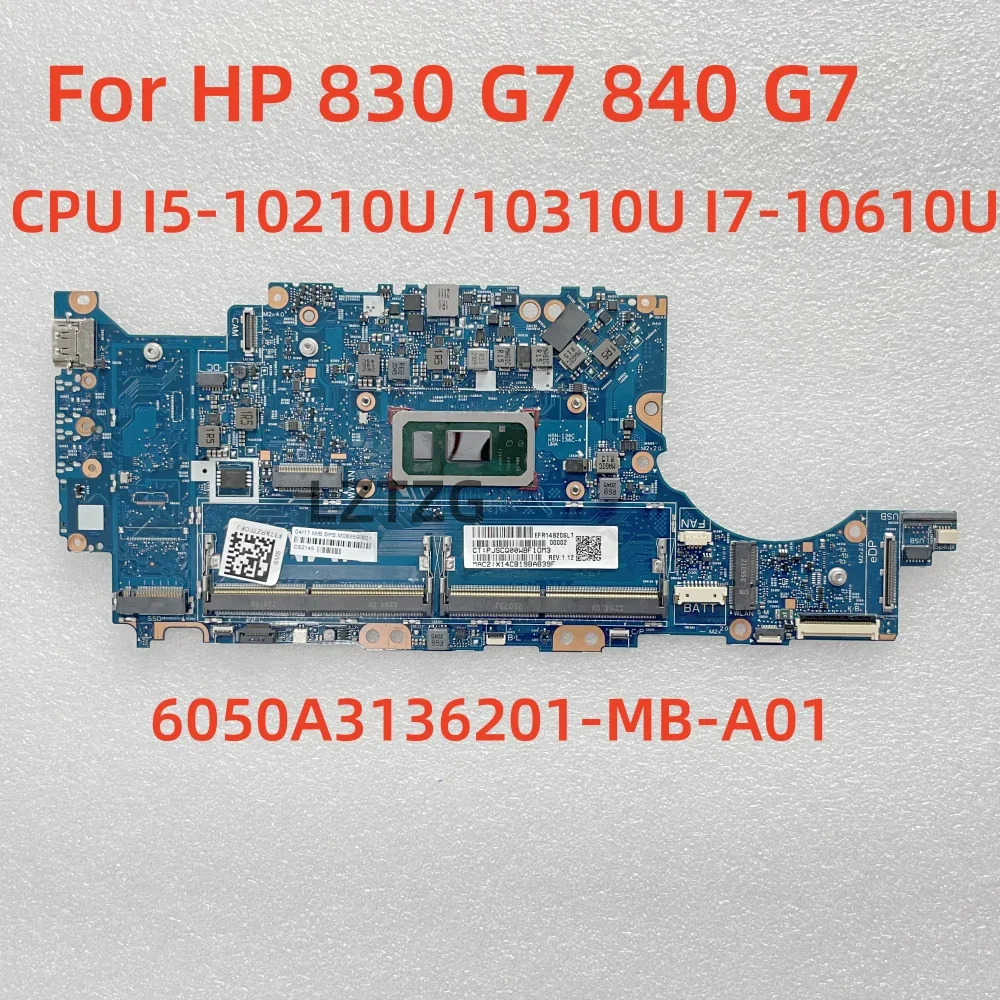 Motherboard For HP 830 G7 840 G7 6050A3136201-MB-A01 Laptop Mainboard CPU I5-10210U/10310U I7-10610U  M08559-601 100% Tested OK