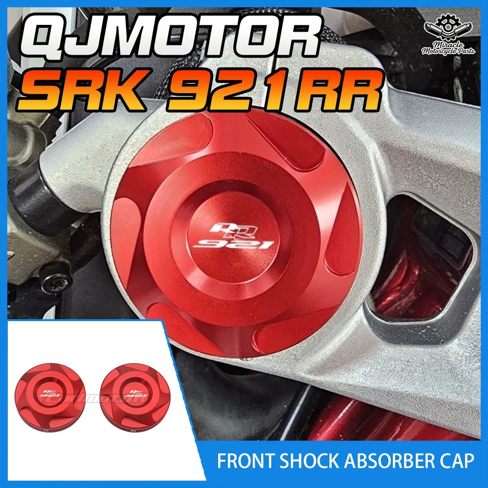 

Modified front shock absorber aluminum alloy decorative cap for QJMOTOR SRK921RR, Super921, SRK800RR, SRK600RR