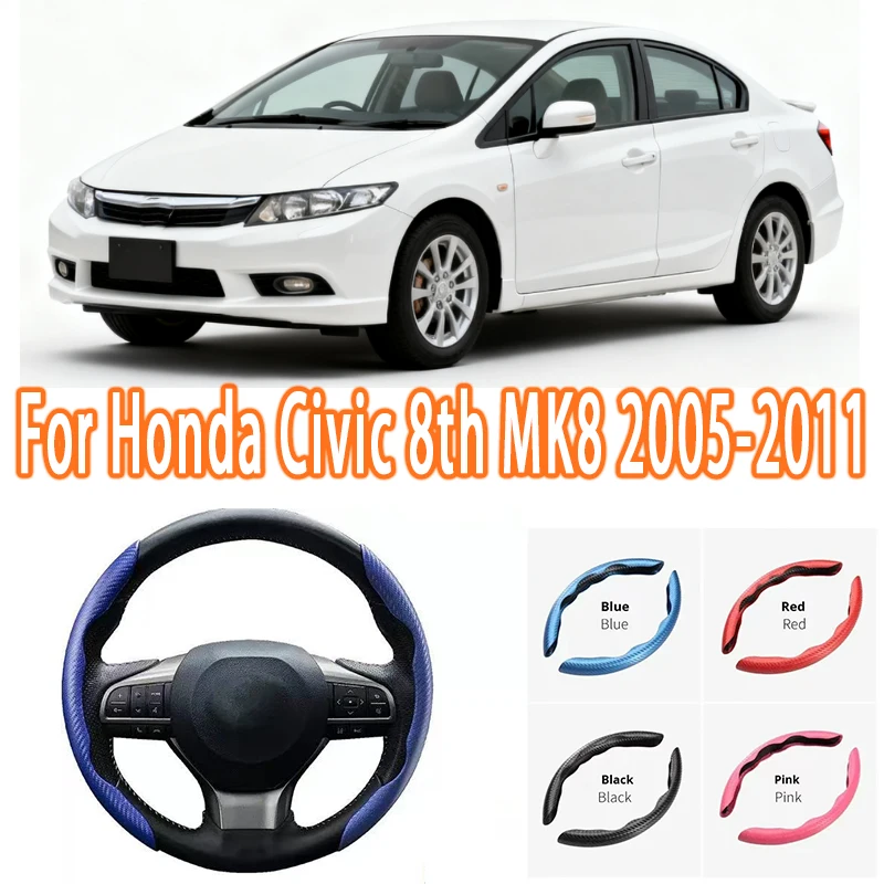 

For Honda Civic 8th MK8 2005-2011 Car Steering Wheel Cover 38CM Anti-Slip Suede Steering Wheel Cover Auto Decoration Accessory