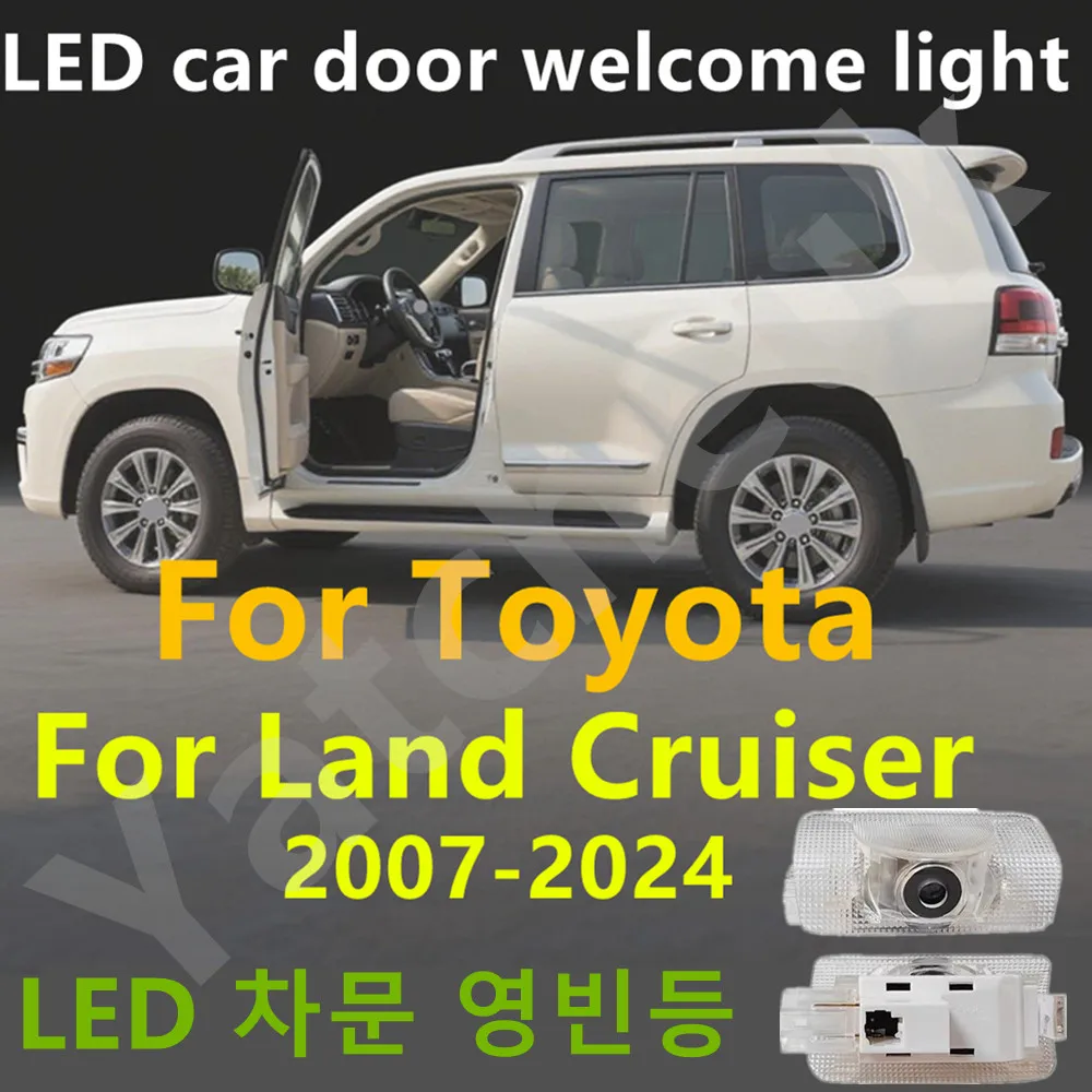 Luz led de boas-vindas para porta de carro, 2 peças, adequada para toyota land cruiser 200 lc200 j200 120 j100 lc100 300 lc300 2007-2024, acessórios