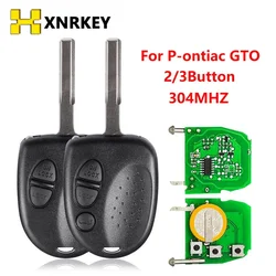 XNRKEY Chiave telecomando sostitutiva per auto 2/3 pulsanti 304 Mhz ID FCC: QQY8V00GH40001 per Chevrolet Pontiac GTO 2004 2005 2006