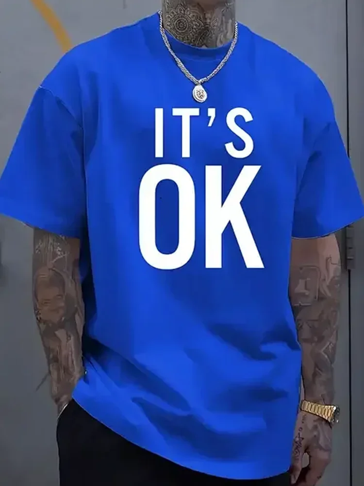 

For Men's Summer 100% Cotton High Quality Fashionable Casual Sports Loose IT'S OK Printed Round Neck Short Sleeve T-shirt Top