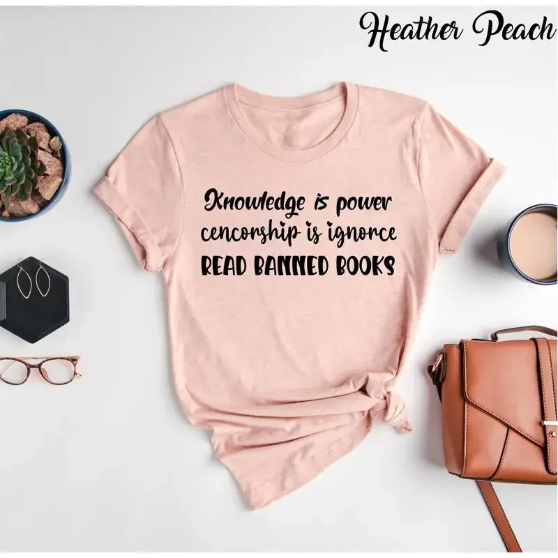 Knowledge Is Power Censorship Ignorance T Shirt Read Banned Books Book Reading Teacher Nerd Funny Lovers